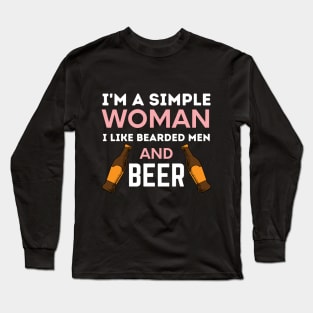 I'm a simple woman Long Sleeve T-Shirt